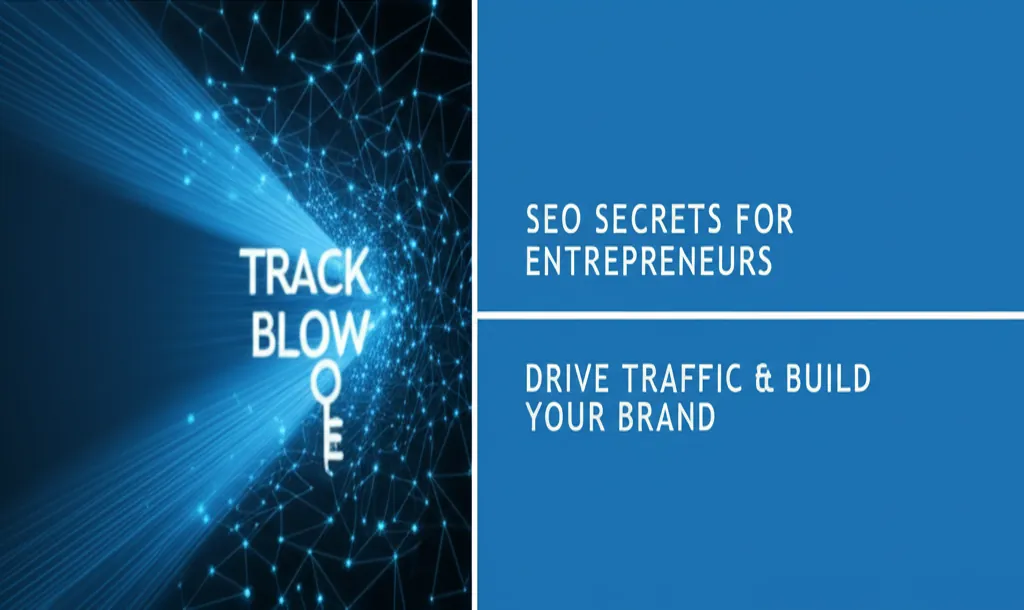 SEO Secrets for Entrepreneurs: Drive Traffic & Build Your Brand